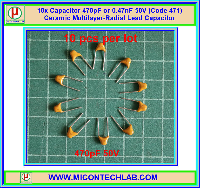 10x คาปาซิเตอร์ 470pF or 0.47nF 50V (Code 471)