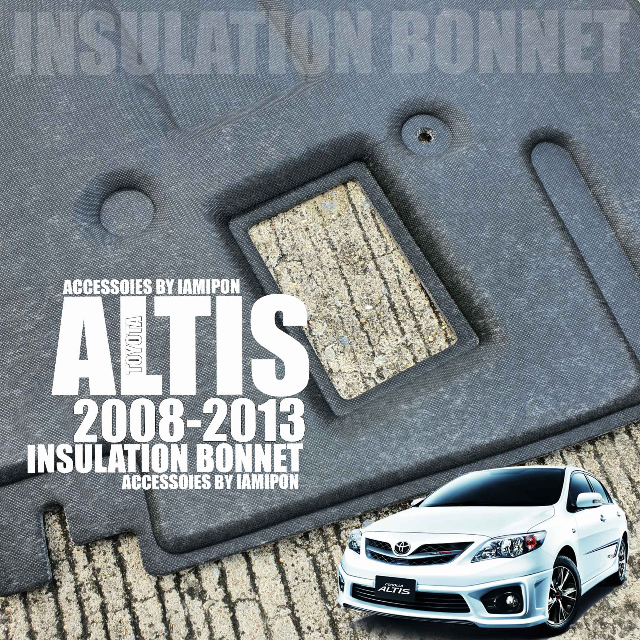 แผ่นกันความร้อนฝากระโปรงหน้า TOYOTA ALTIS 2008-2013