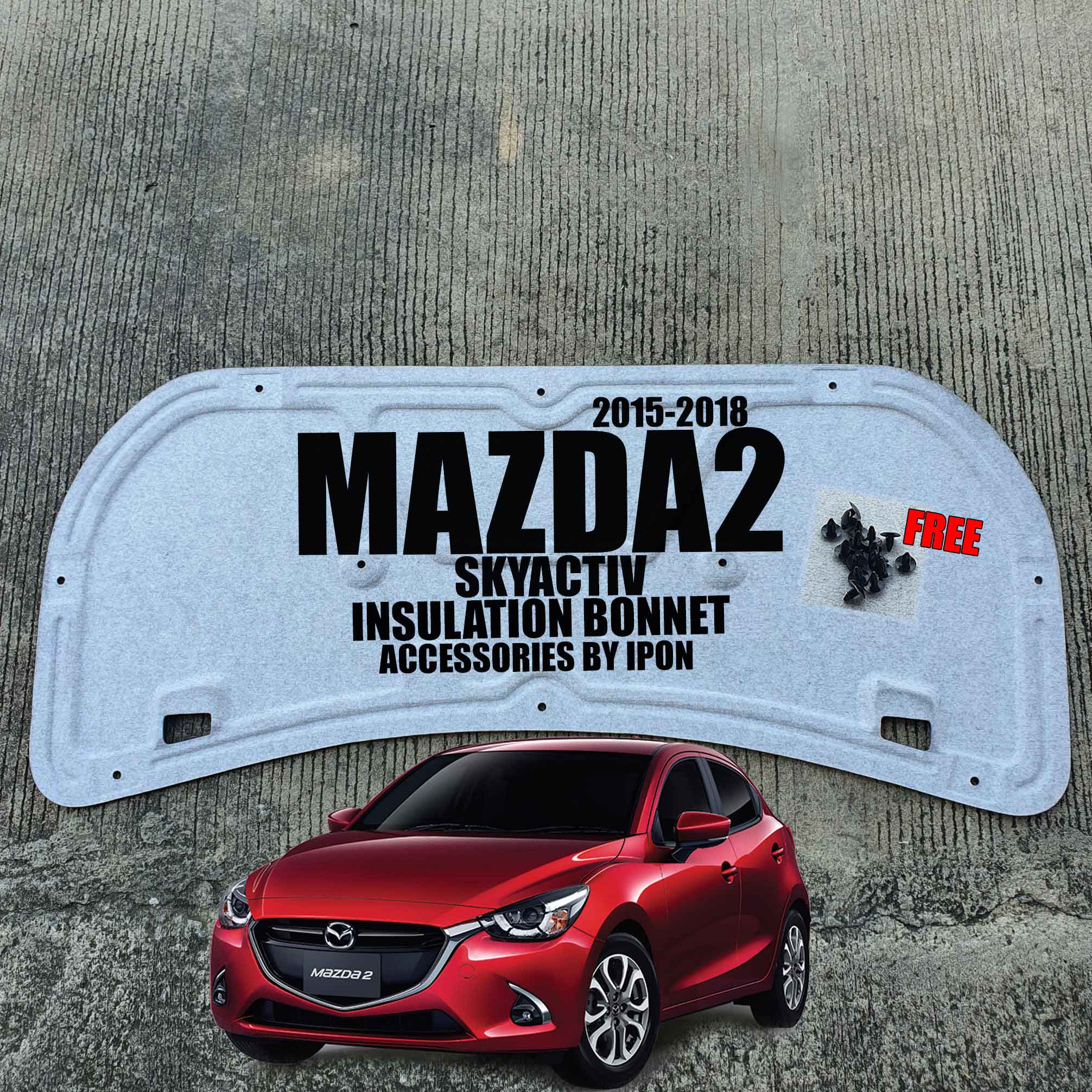 แผ่นกันความร้อนฝากระโปรง MAZDA2 SKYACTIV 2015-2018