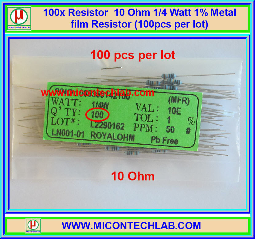 100x ตัวต้านทาน 10 Ohm 1/4 Watt 1% Metal film Resistor