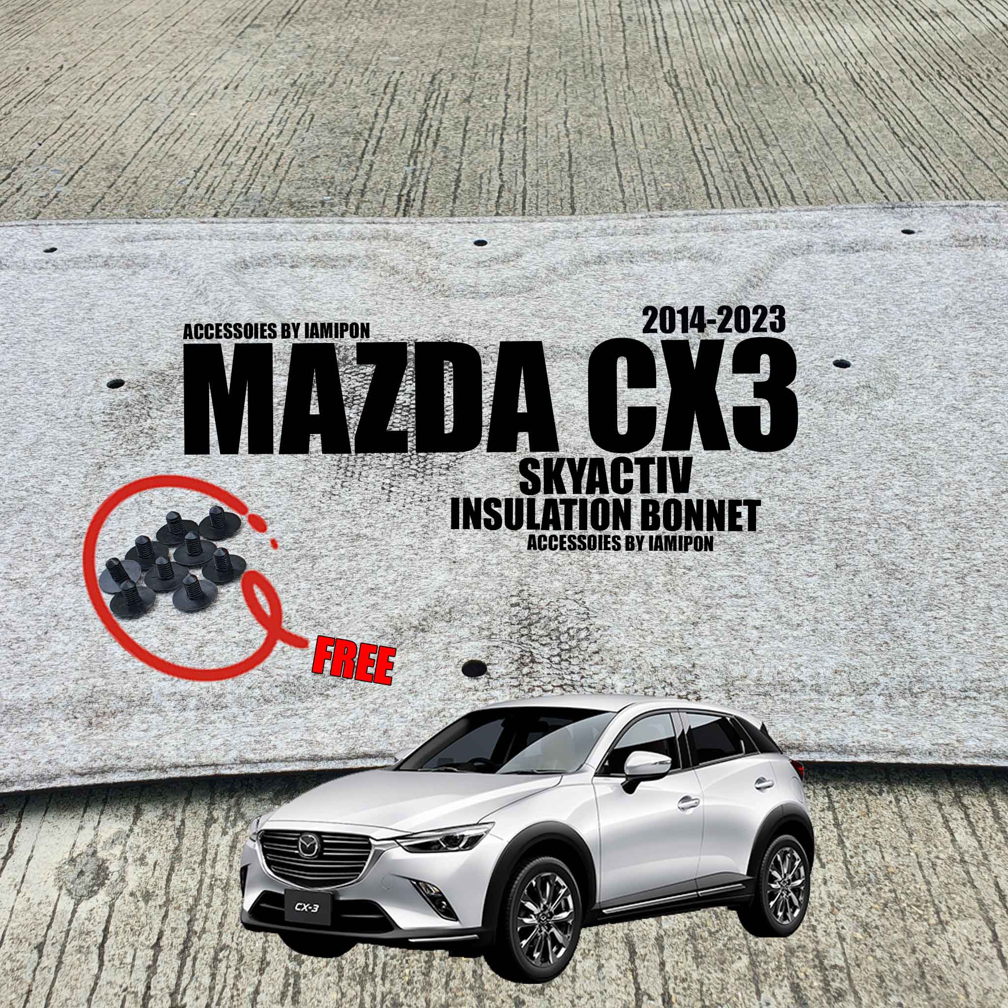 แผ่นกันความร้อนฝากระโปรง MAZDA CX3 SKYACTIV 2014-2023