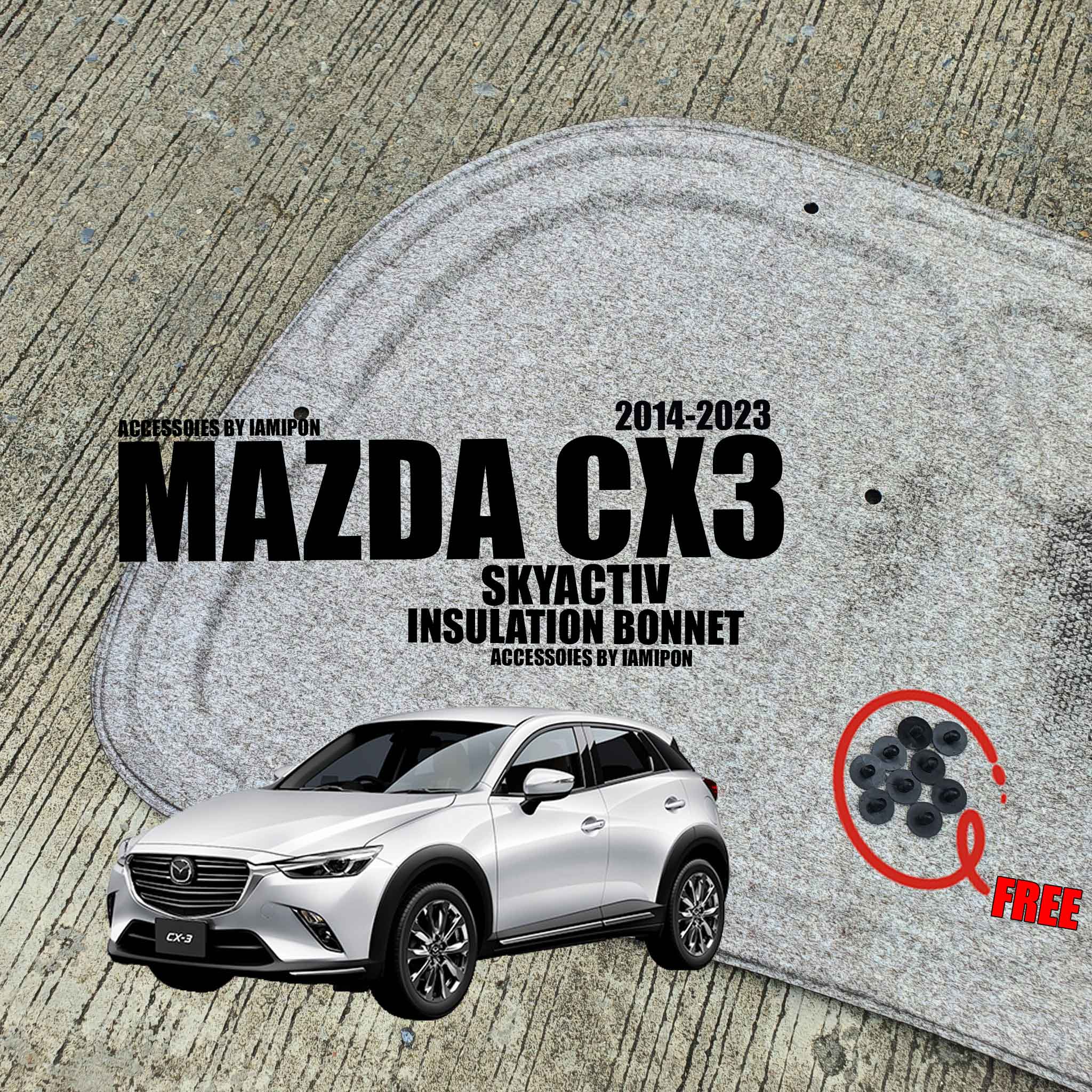แผ่นกันความร้อนฝากระโปรง MAZDA CX3 SKYACTIV 2014-2023