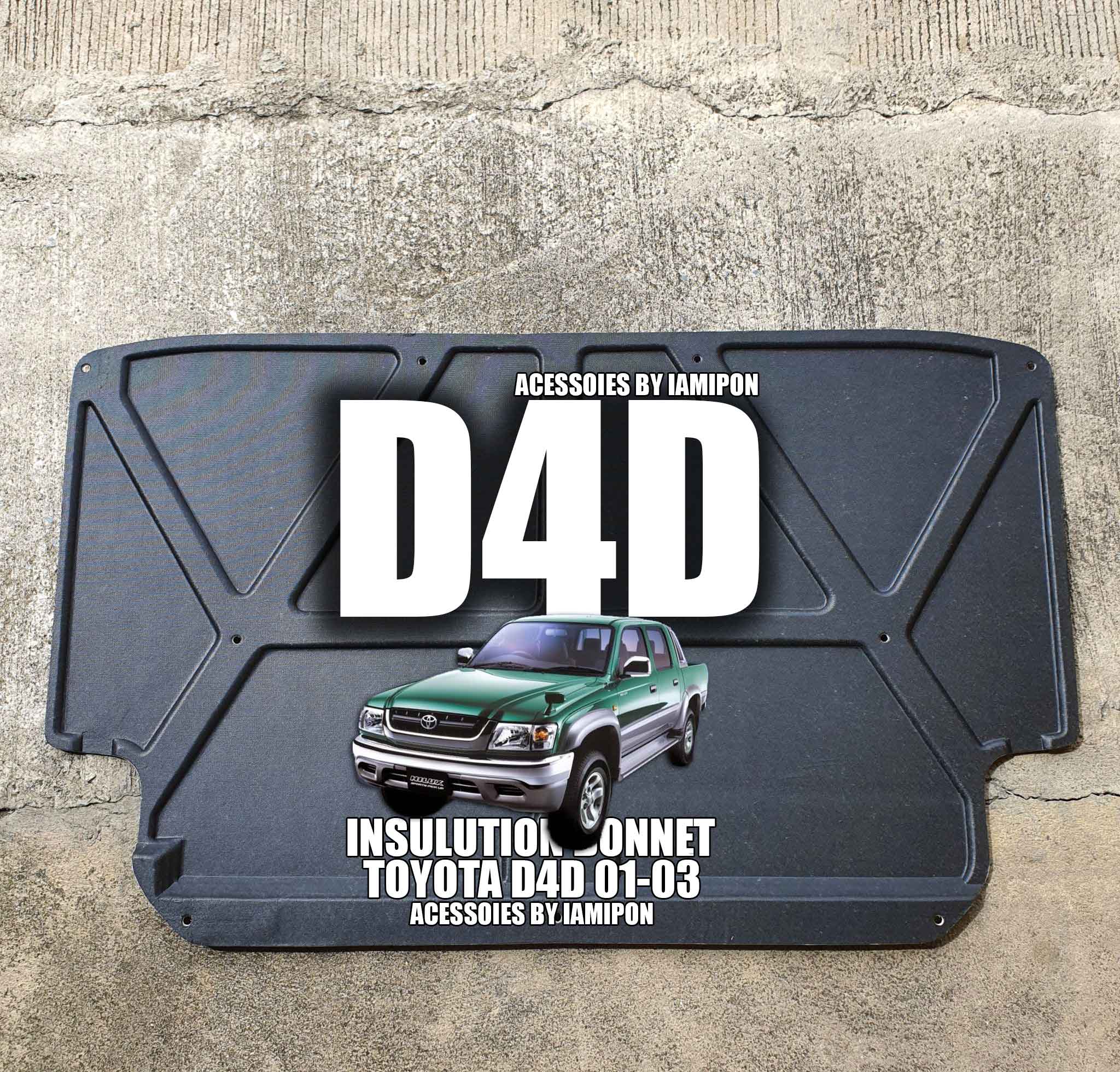 แผ่นกันความร้อนฝากระโปรงหน้าโตโยต้าดีโฟร์ดี 2001-2003 INSULATION BONNET TOYOTA D4D 2001-2003