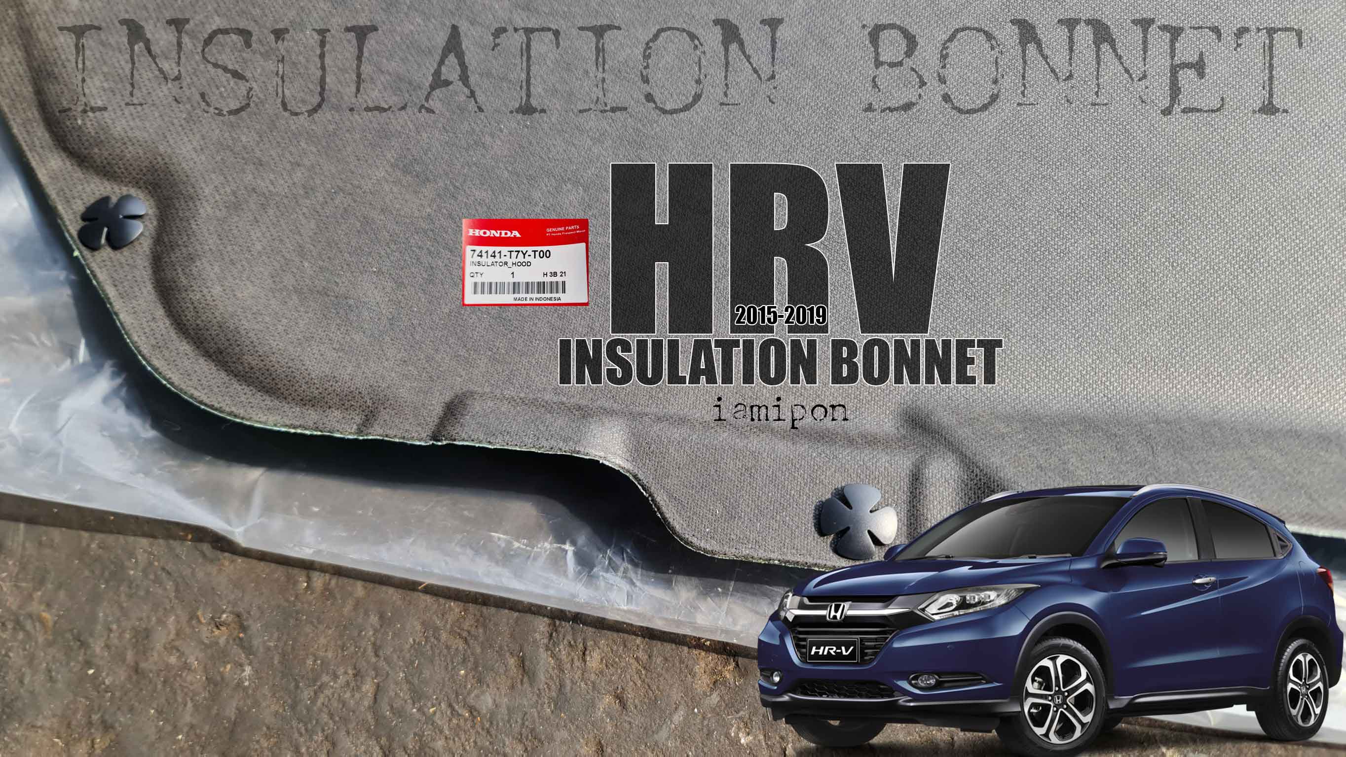 ฉนวนกันความร้อนฝากระโปรง HR-V 2015-2019 แท้ ตรงรุ่น