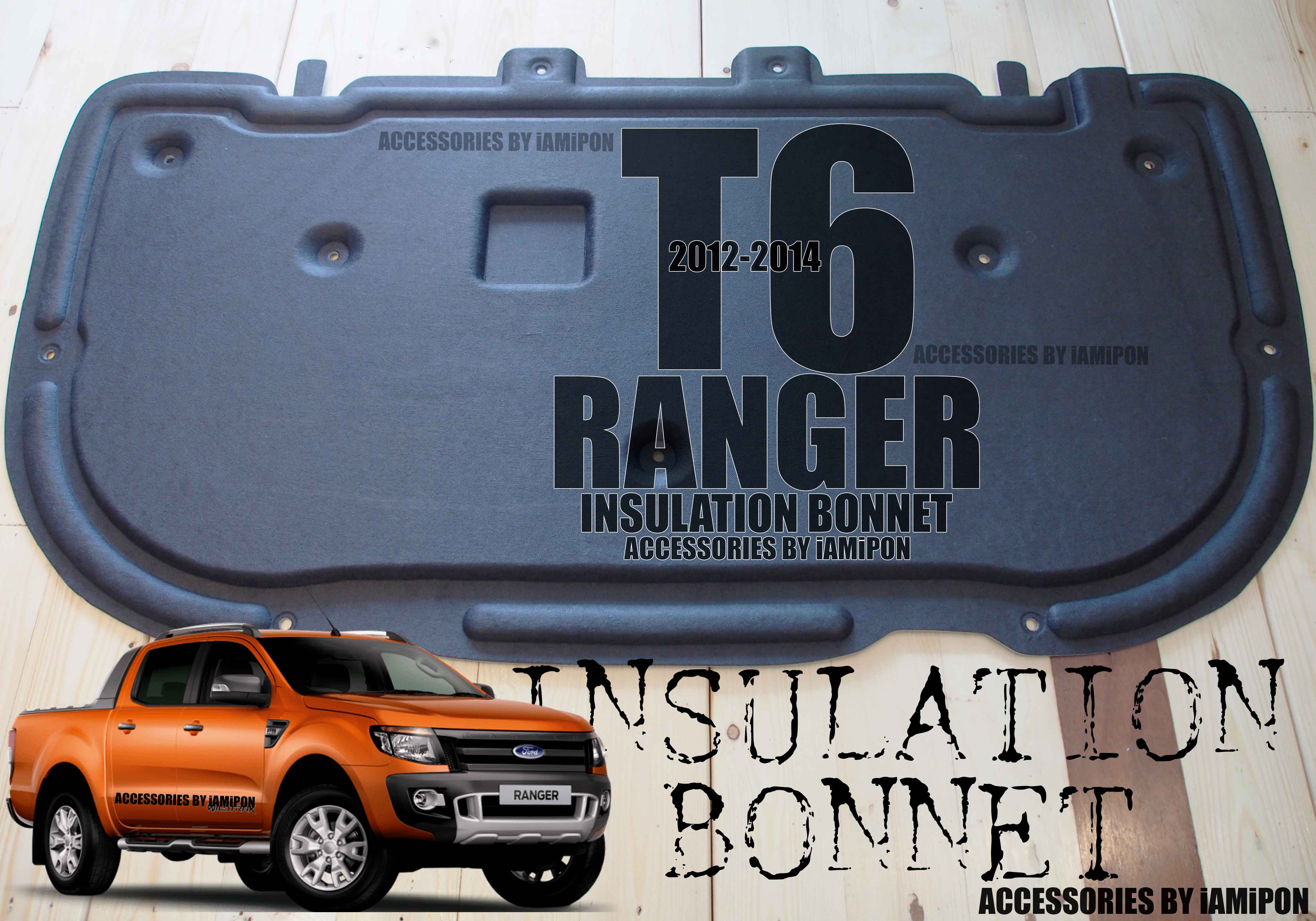 INSULATION BONNET FORD RANGER T6 2012-2014 แผ่นกันความร้อนฟอร์ดเรนเจอร์ T6 2012-2014