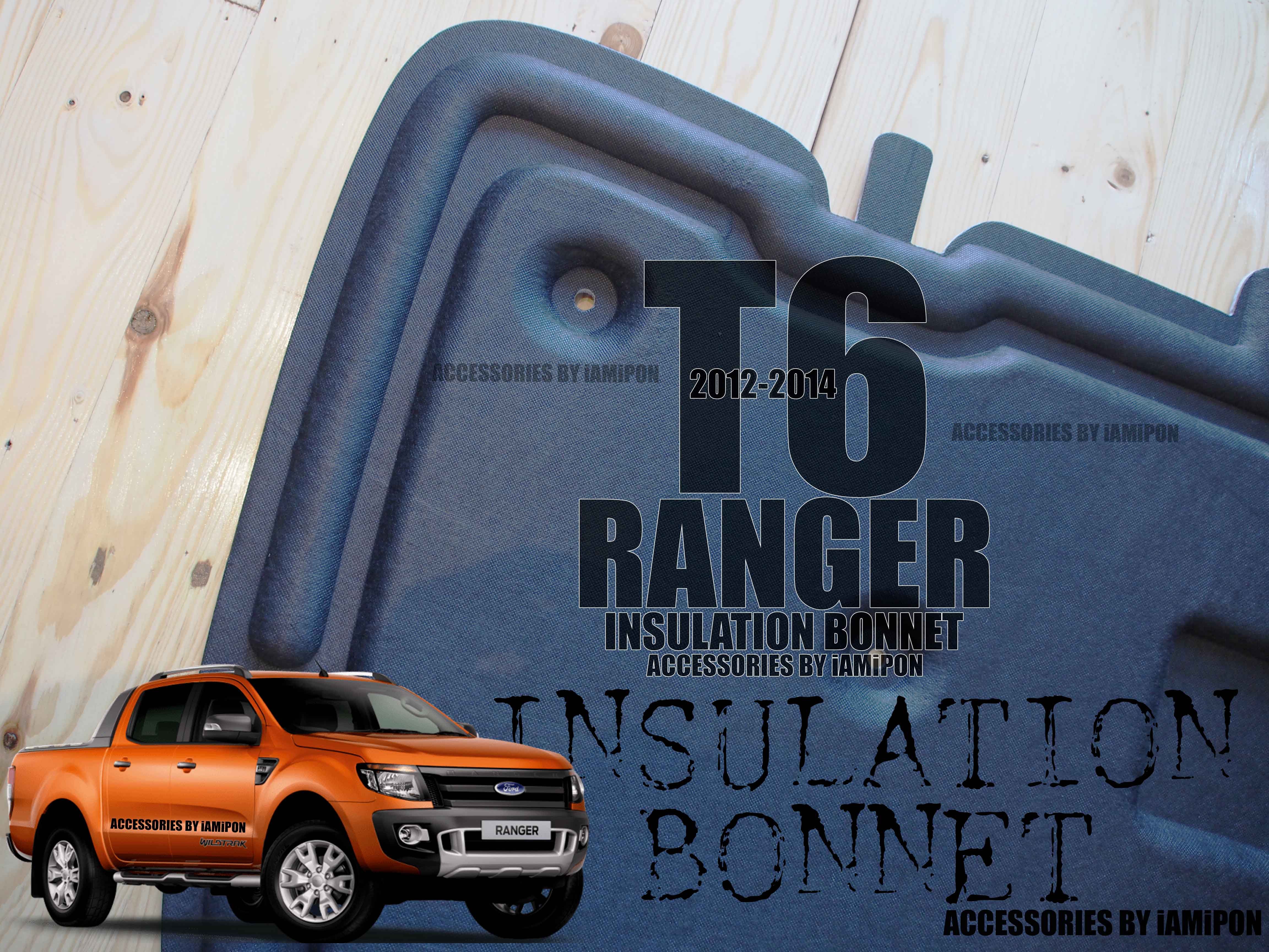 INSULATION BONNET FORD RANGER T6 2012-2014 แผ่นกันความร้อนฟอร์ดเรนเจอร์ T6 2012-2014