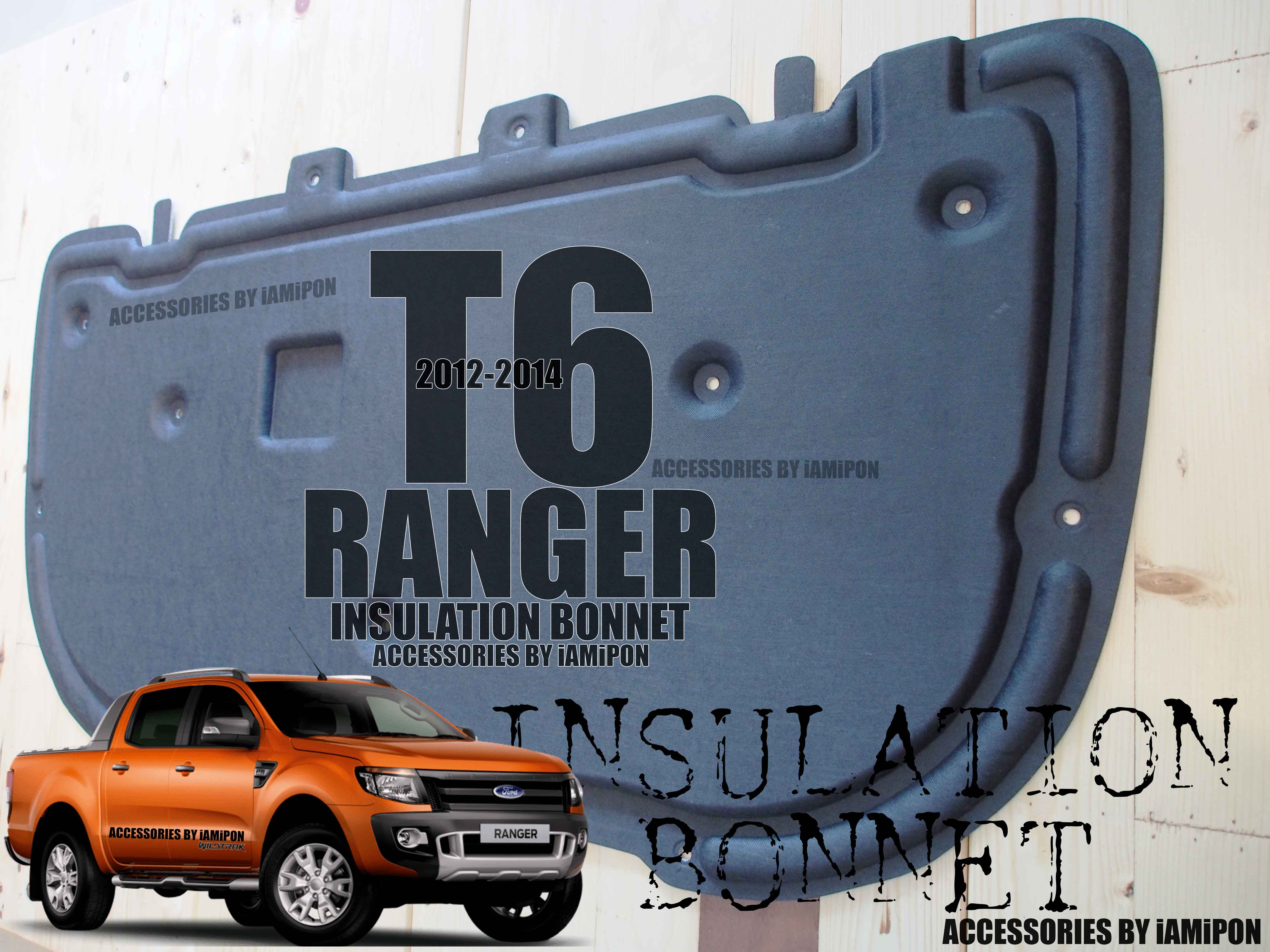 INSULATION BONNET FORD RANGER T6 2012-2014 แผ่นกันความร้อนฟอร์ดเรนเจอร์ T6 2012-2014