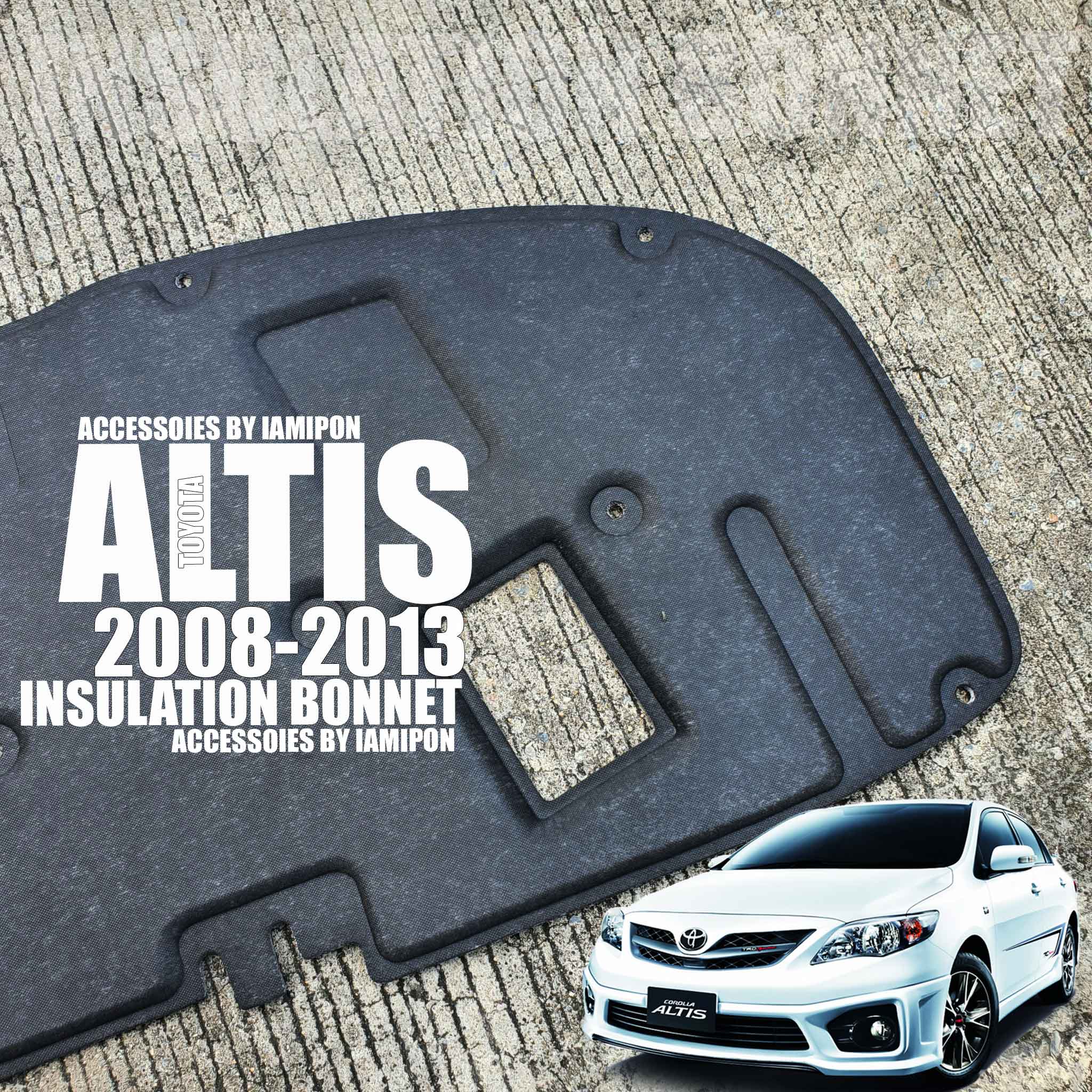 แผ่นกันความร้อนฝากระโปรงหน้า TOYOTA ALTIS 2008-2013