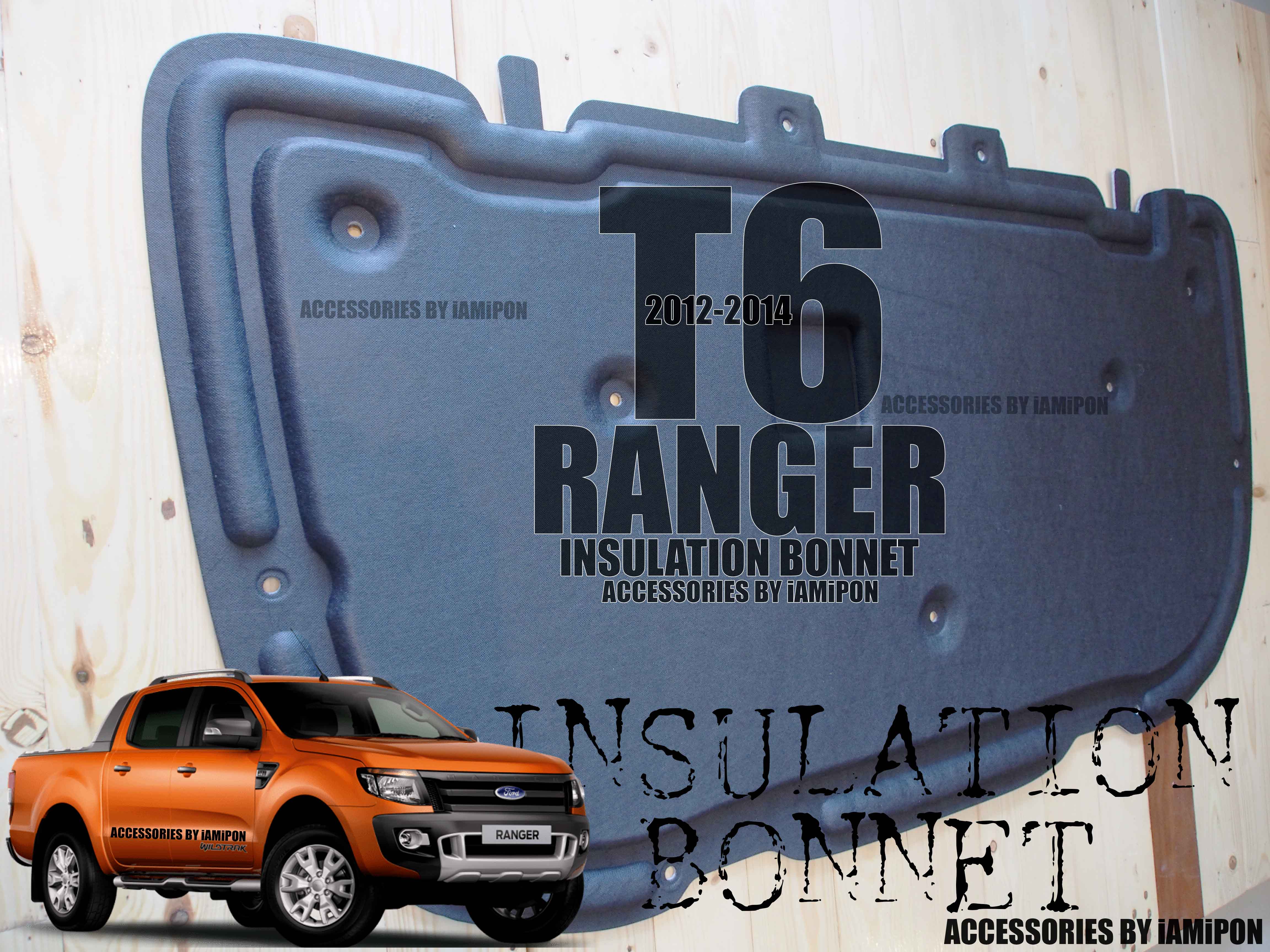 INSULATION BONNET FORD RANGER T6 2012-2014 แผ่นกันความร้อนฟอร์ดเรนเจอร์ T6 2012-2014