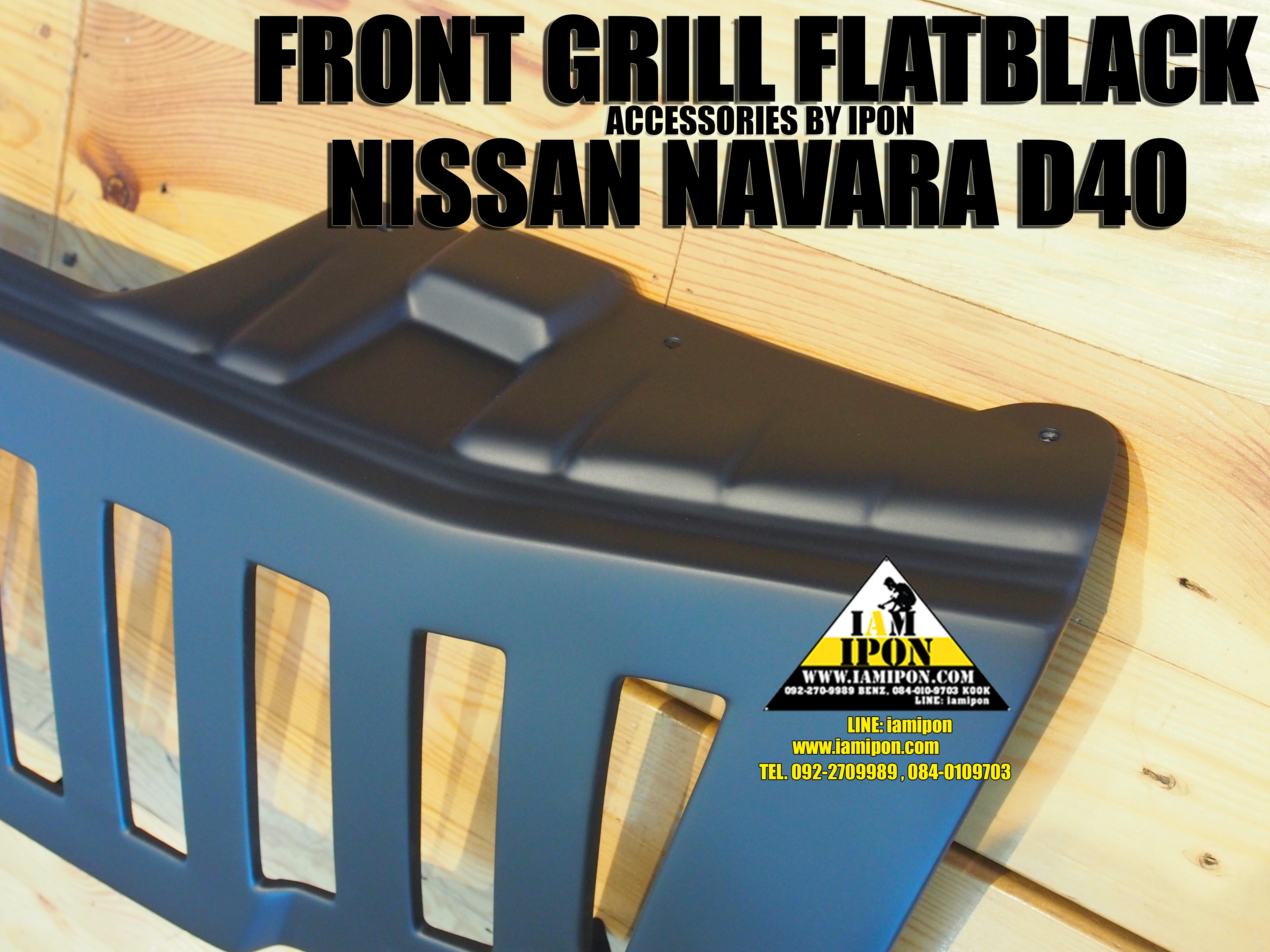 FRONT GRILL NISSAN NAVR D40 FLATBLACK กระจังหน้าดำด้านนิสสันนาวาร่า D40