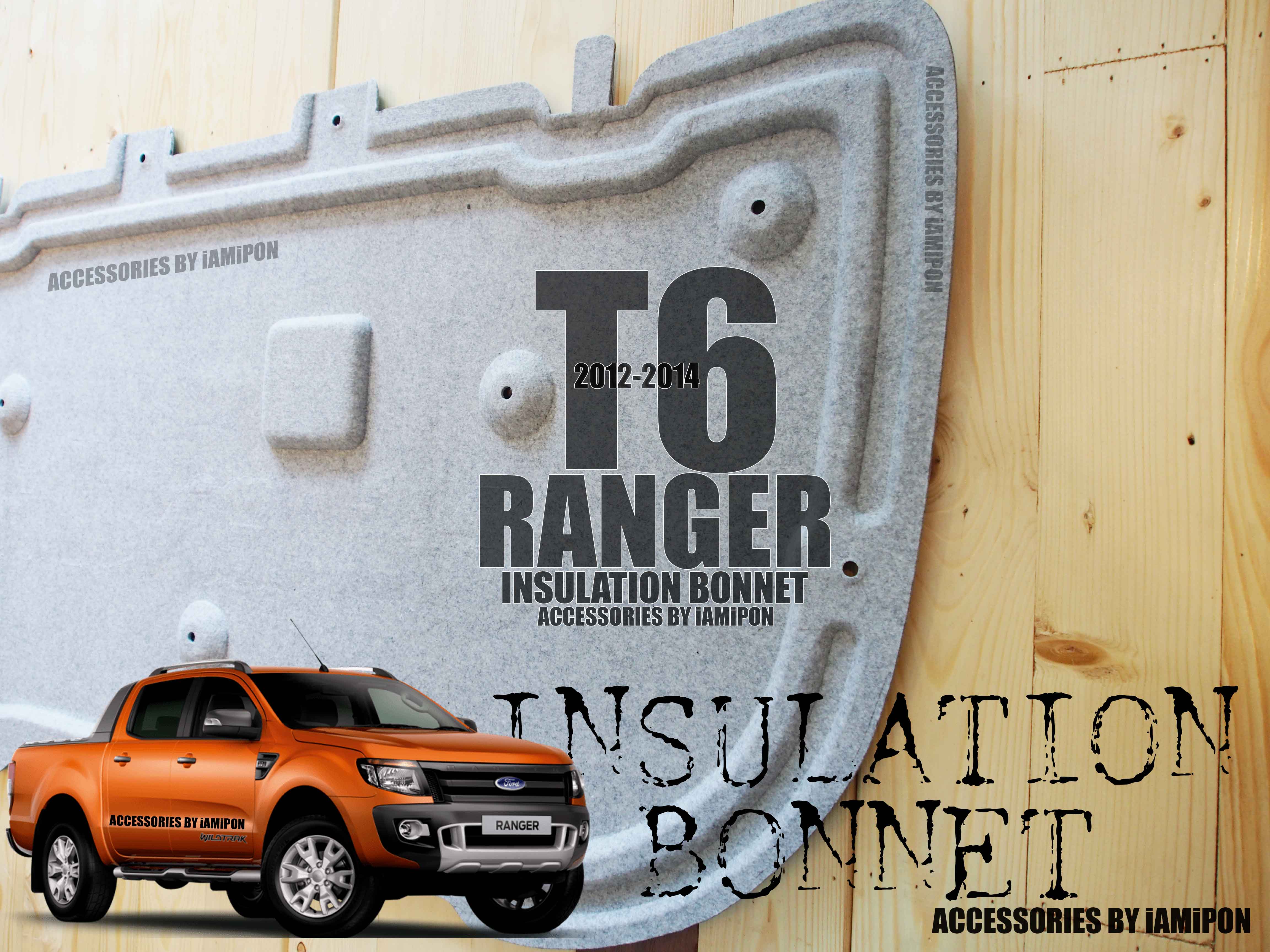INSULATION BONNET FORD RANGER T6 2012-2014 แผ่นกันความร้อนฟอร์ดเรนเจอร์ T6 2012-2014