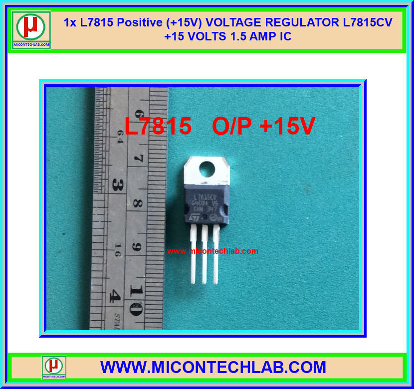 1x L7815 L7815CV ไอซีเรกูเลเตอร์ เอาต์พุต +15V 1.5A