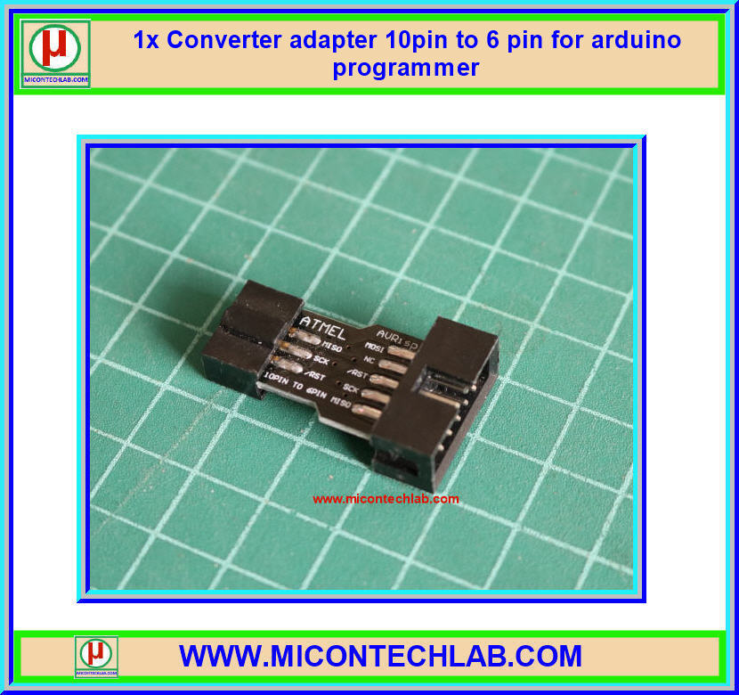 1x Converter adapter 10pin to 6 pin for arduino programmer