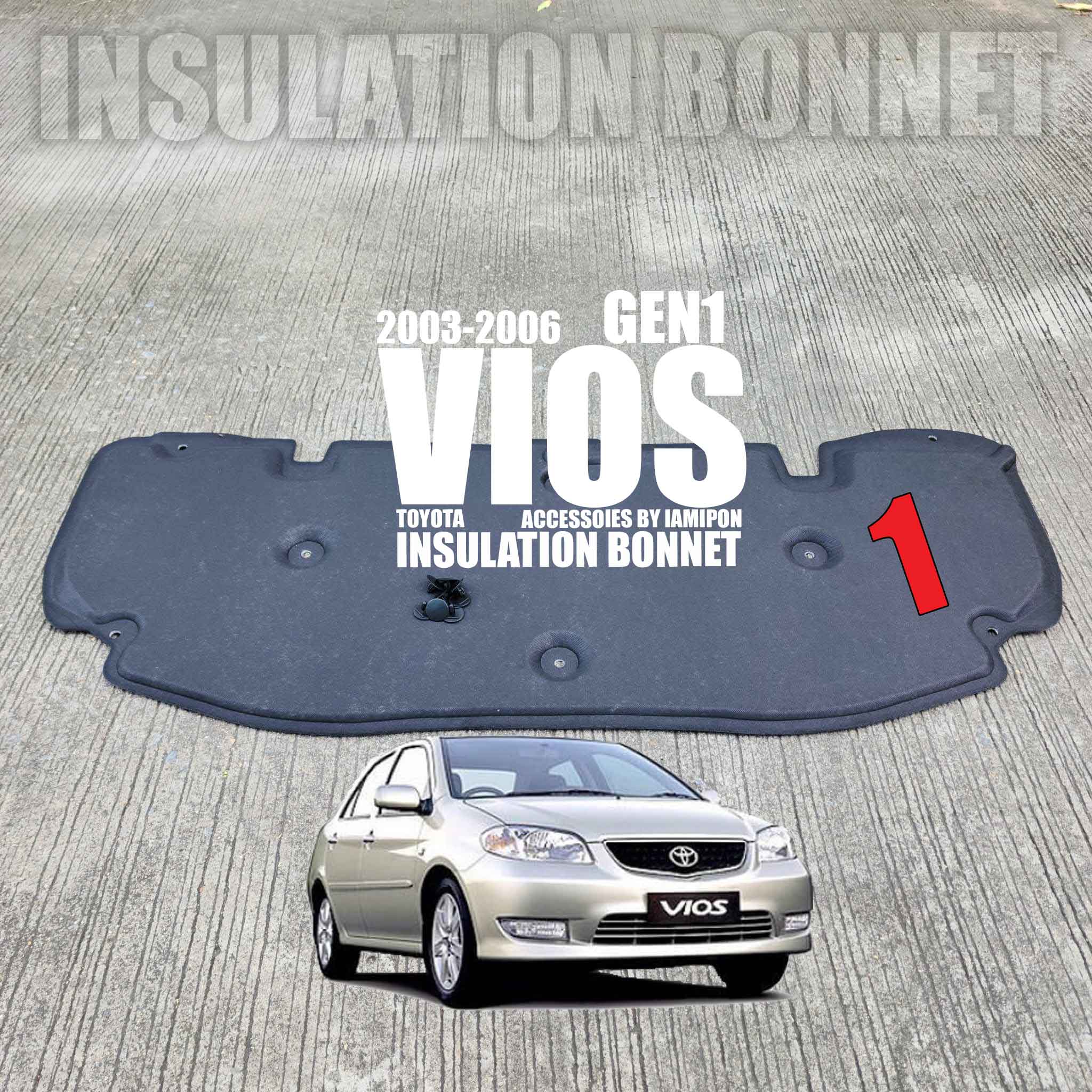 แผ่นกันความร้อนฝากระโปรง TOYOTA VIOS GEN1 2003-2006 ฟรีหมุดยึดทั้งหมด