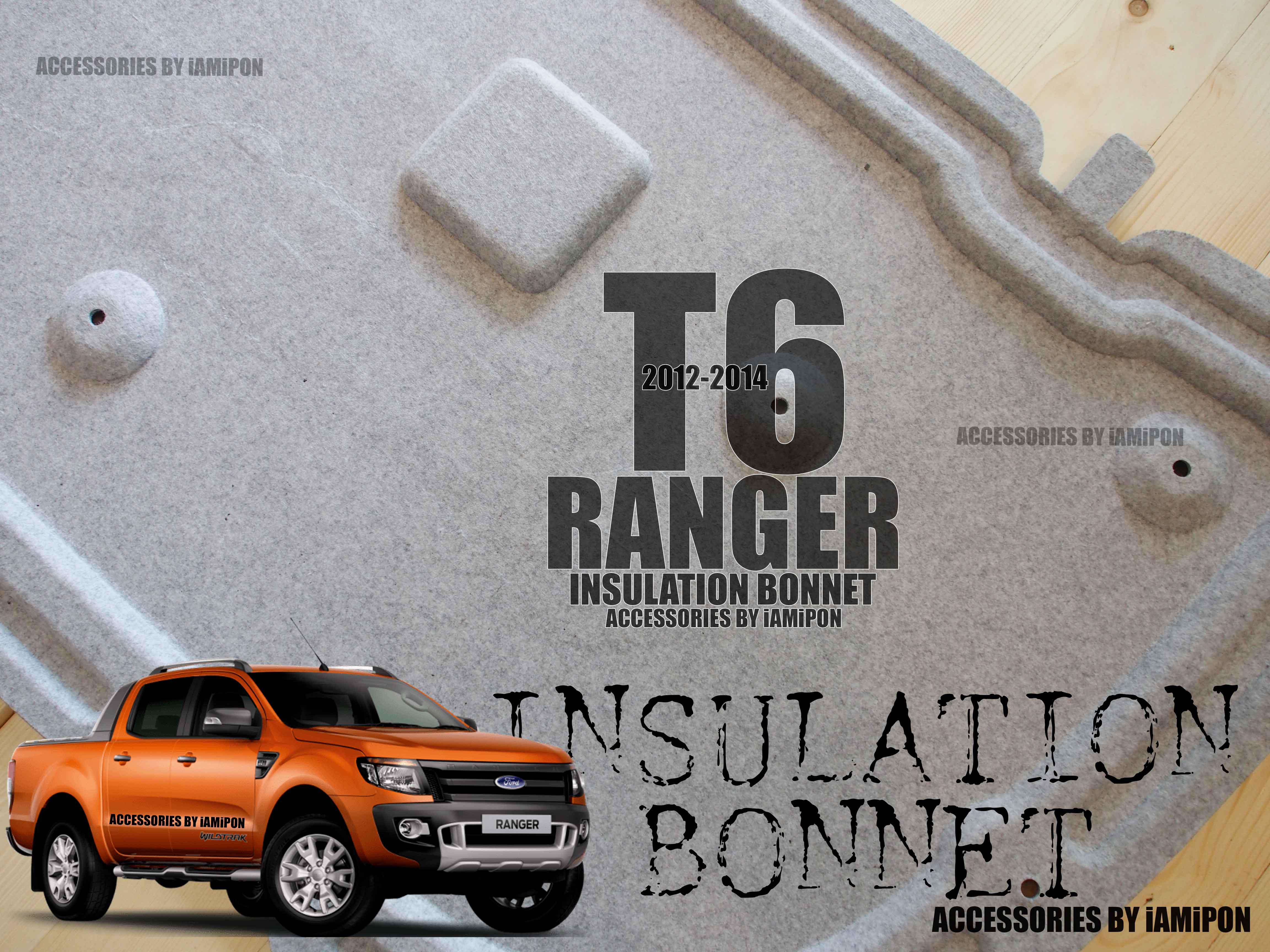 INSULATION BONNET FORD RANGER T6 2012-2014 แผ่นกันความร้อนฟอร์ดเรนเจอร์ T6 2012-2014