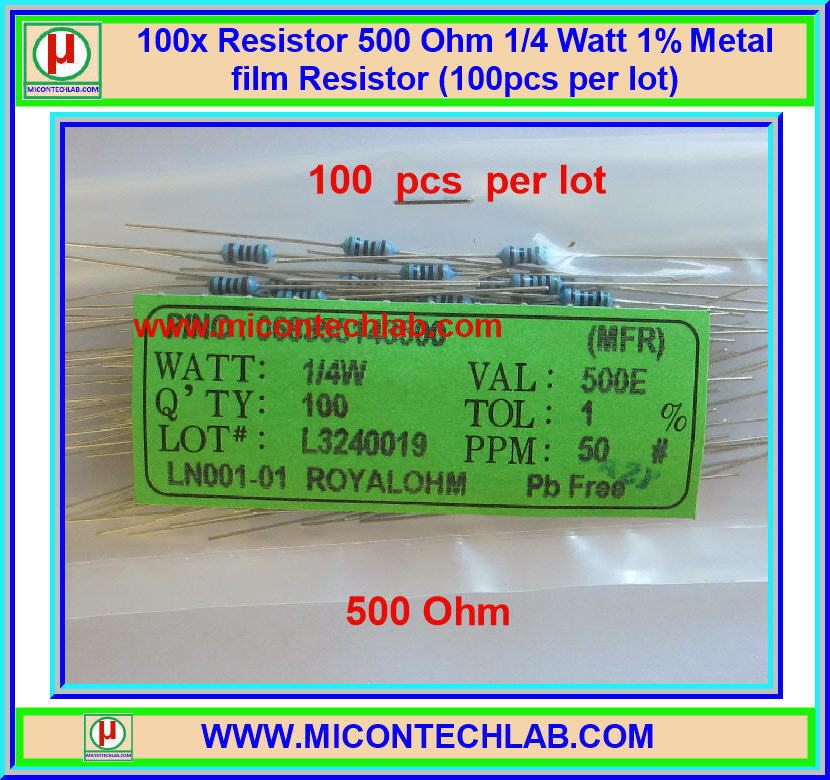 100x ตัวต้านทาน 500 Ohm 1/4 Watt 1% Metal film Resistor