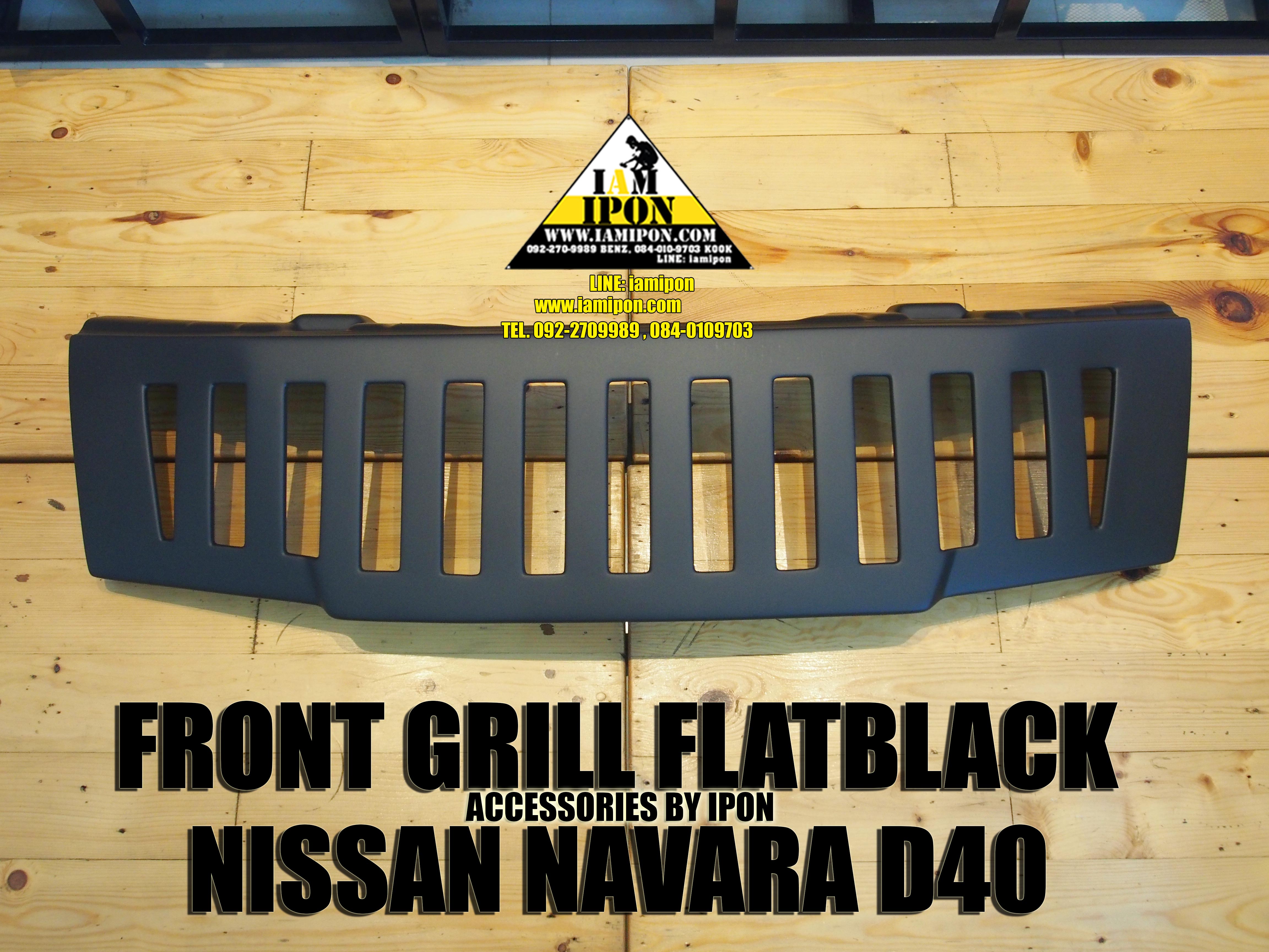 FRONT GRILL NISSAN NAVR D40 FLATBLACK กระจังหน้าดำด้านนิสสันนาวาร่า D40