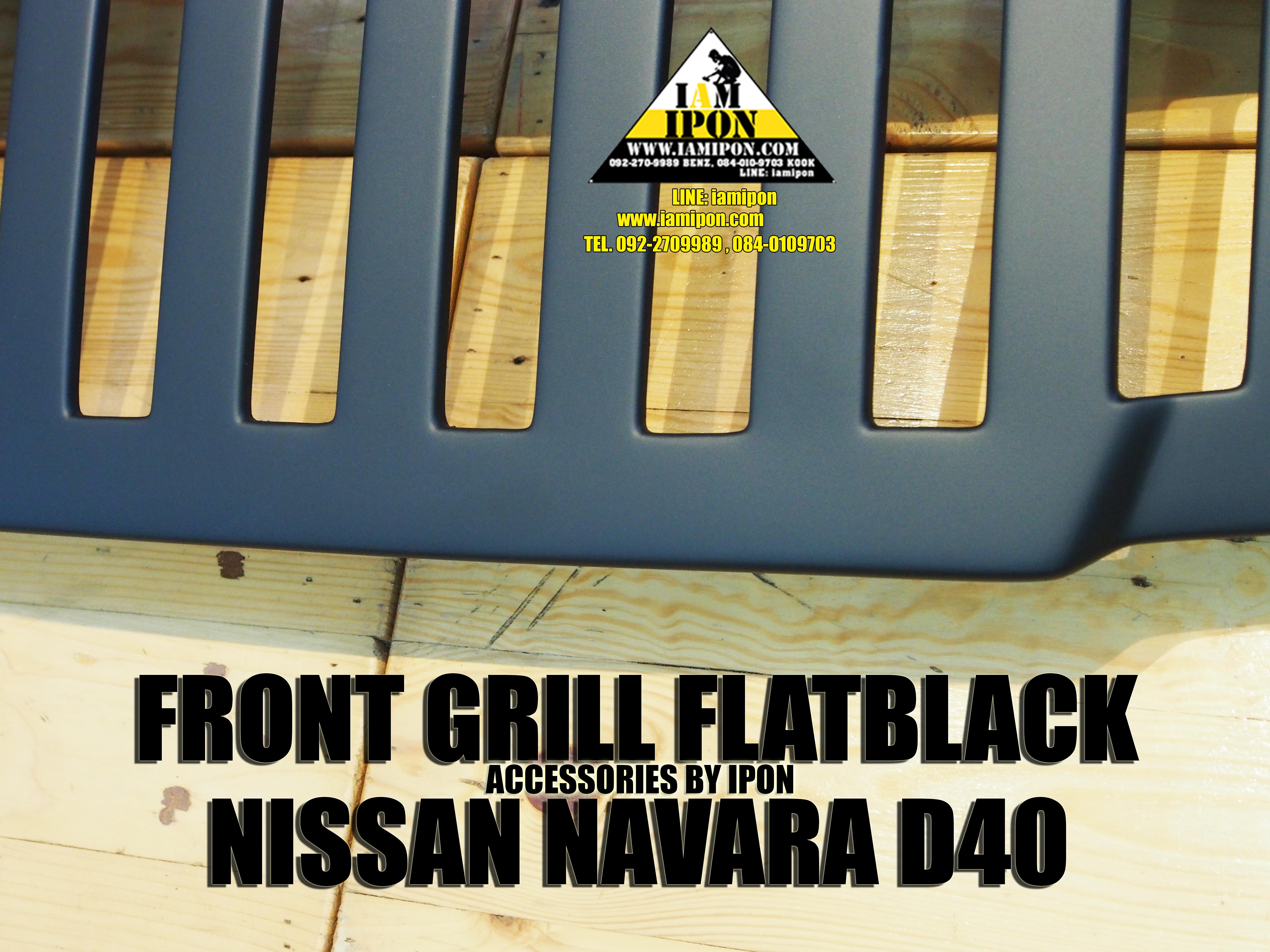 FRONT GRILL NISSAN NAVR D40 FLATBLACK กระจังหน้าดำด้านนิสสันนาวาร่า D40