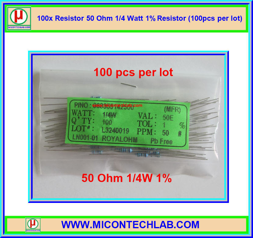 100x ตัวต้านทาน 50 Ohm 1/4 Watt 1% Metal film Resistor