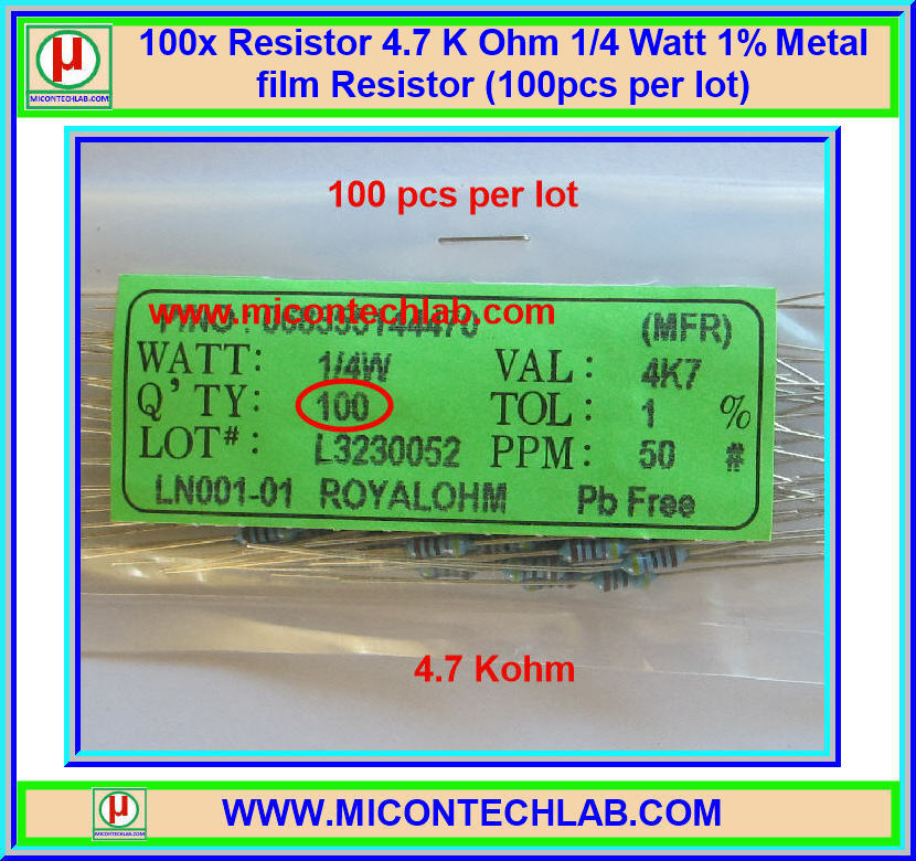 100x ตัวต้านทาน 4.7 Kohm 1/4 Watt 1% Metal film