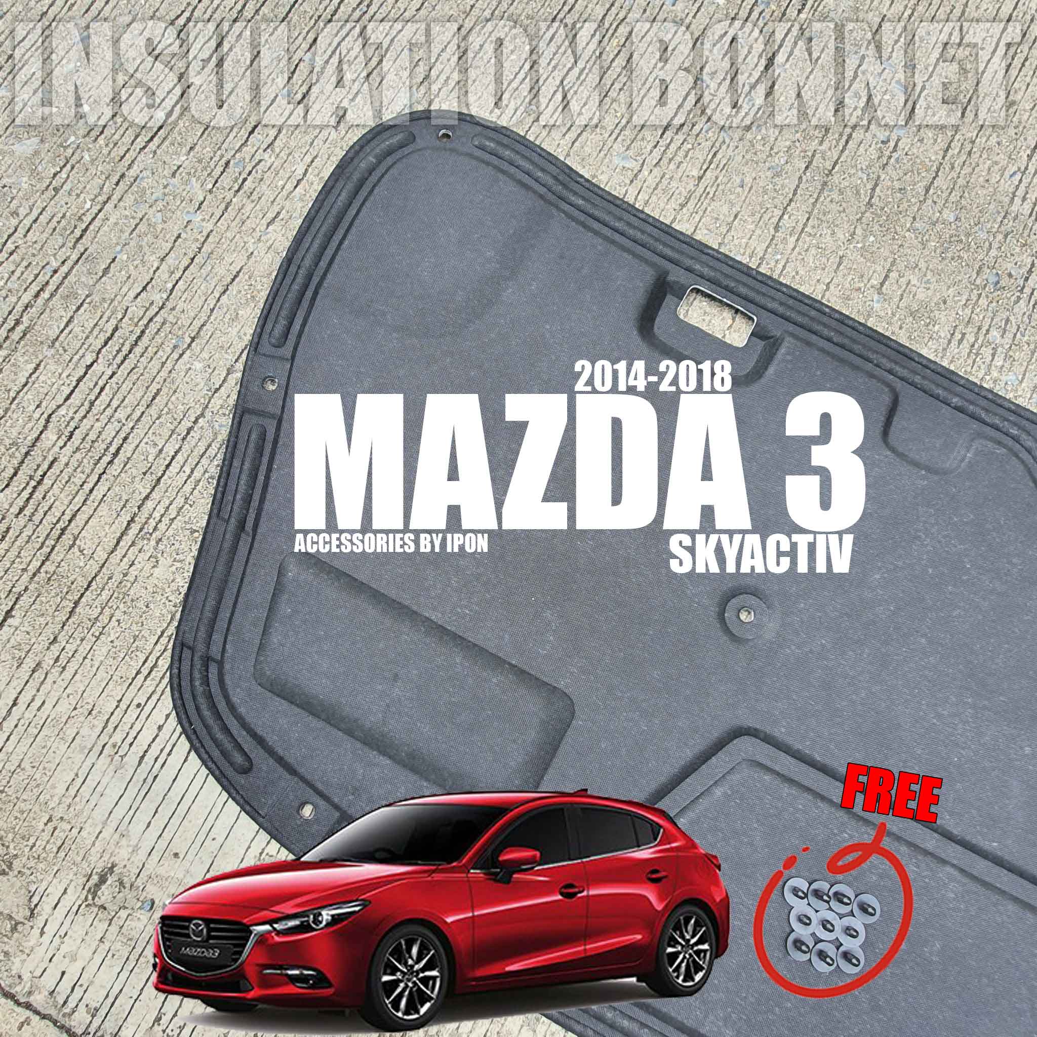 แผ่นกันความร้อนฝากระโปรง MAZDA CX3 SKYACTIV 2014-2023