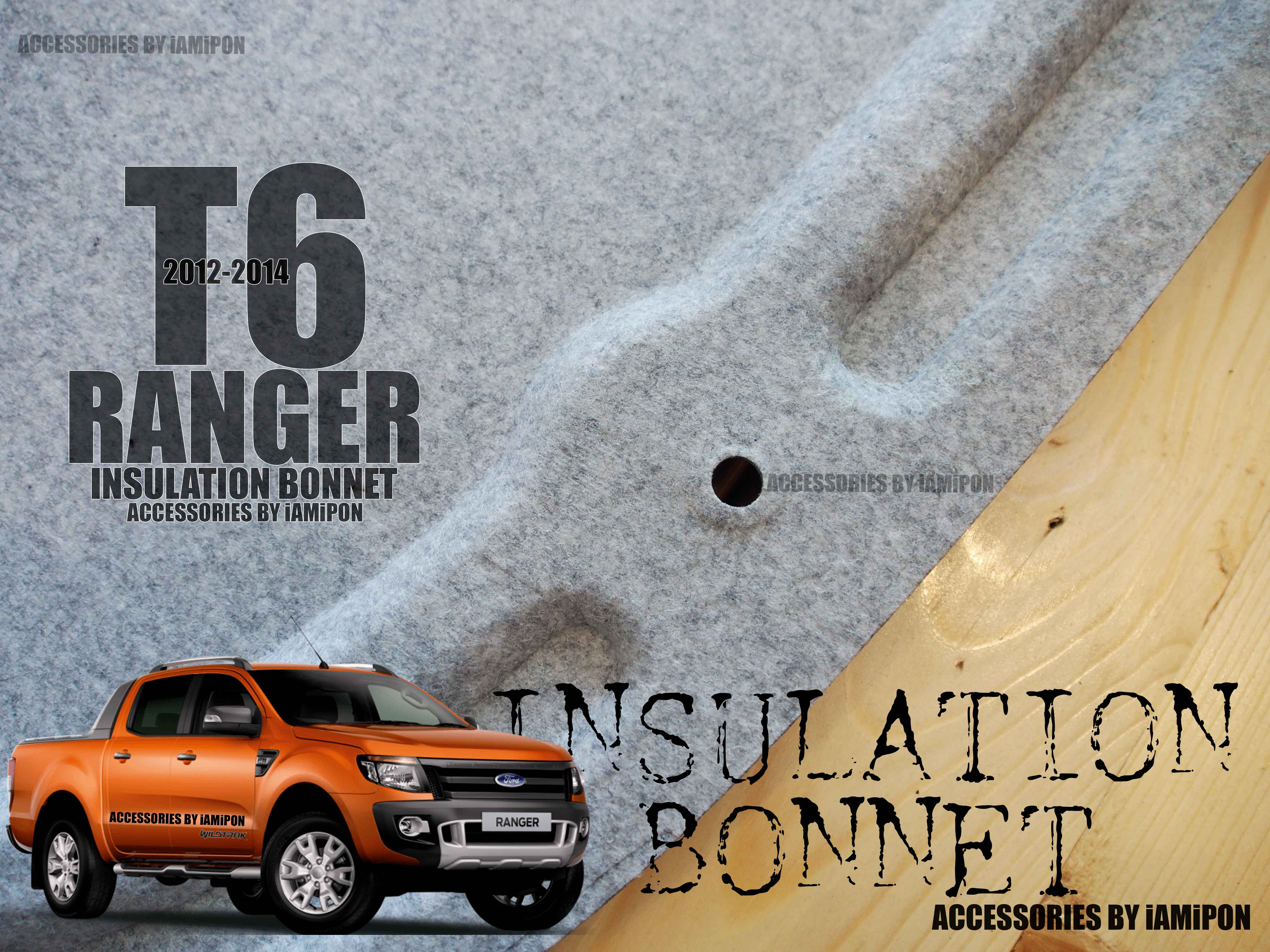 INSULATION BONNET FORD RANGER T6 2012-2014 แผ่นกันความร้อนฟอร์ดเรนเจอร์ T6 2012-2014