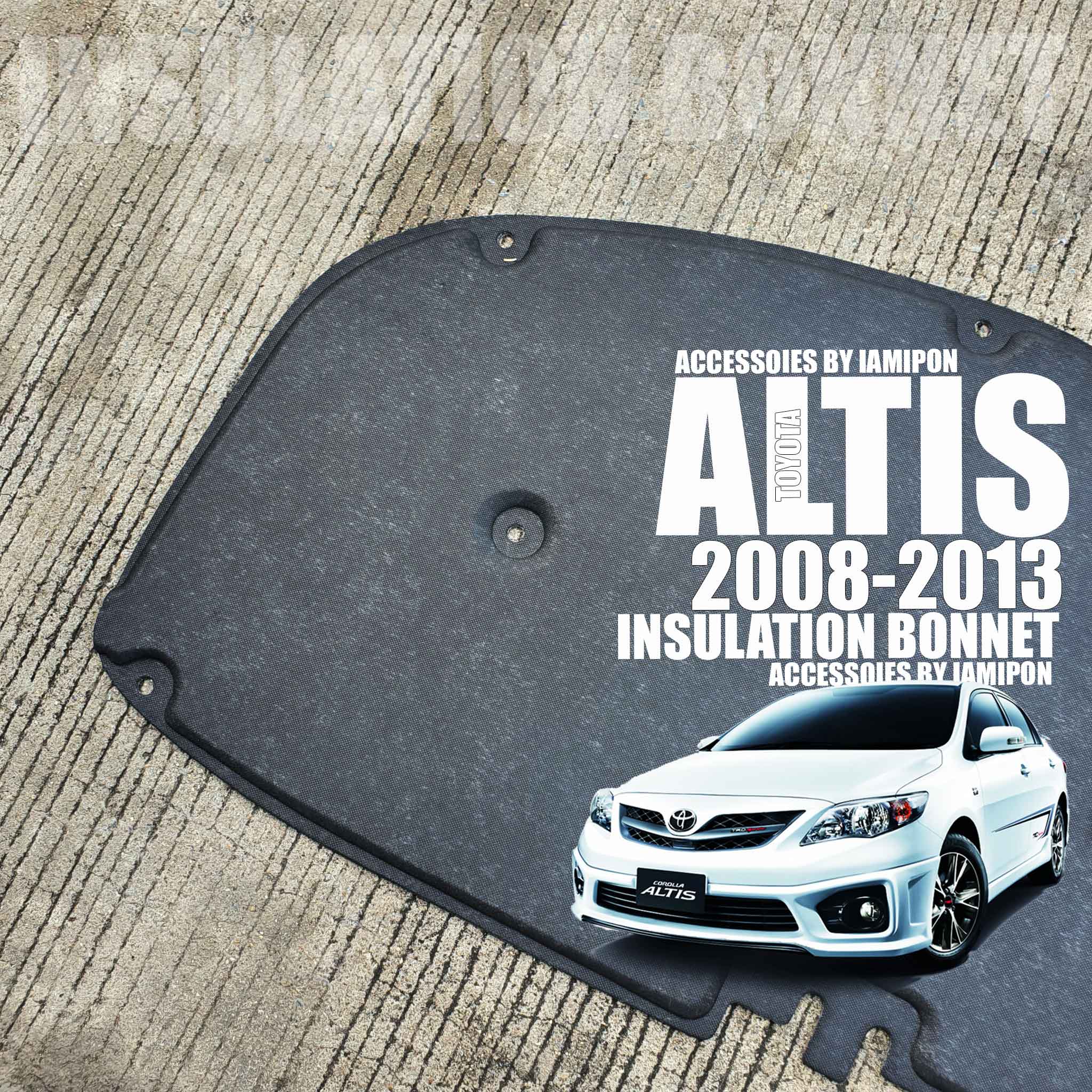 แผ่นกันความร้อนฝากระโปรงหน้า TOYOTA ALTIS 2008-2013