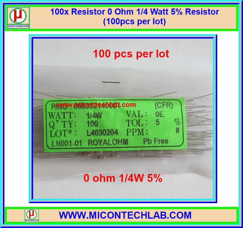100x ตัวต้านทาน 0 Ohm 1/4 Watt 5% Cabon Resistor