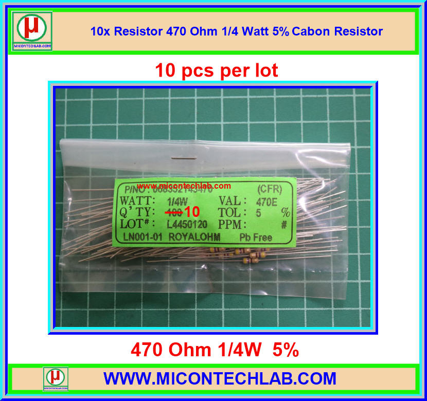 10x ตัวต้านทาน 470 Ohm 1/4 Watt 5% Cabon Resistor