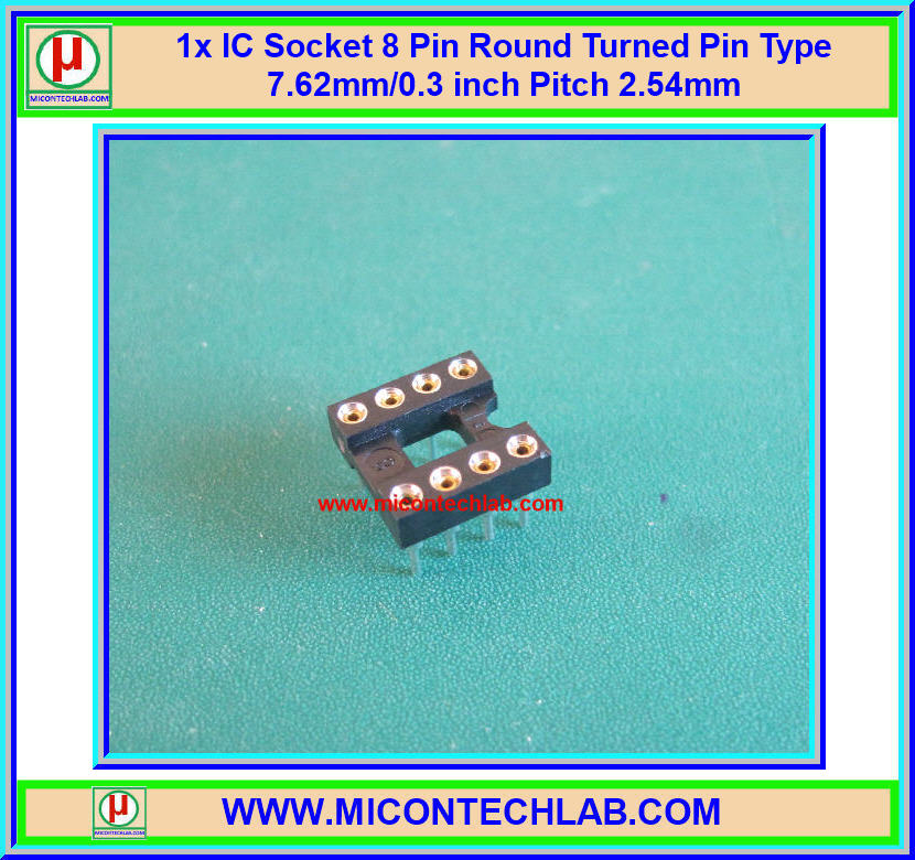 1x IC Socket 8 Pin Round Turned Pin Type 7.62mm/0.3 inch Pitch 2.54mm