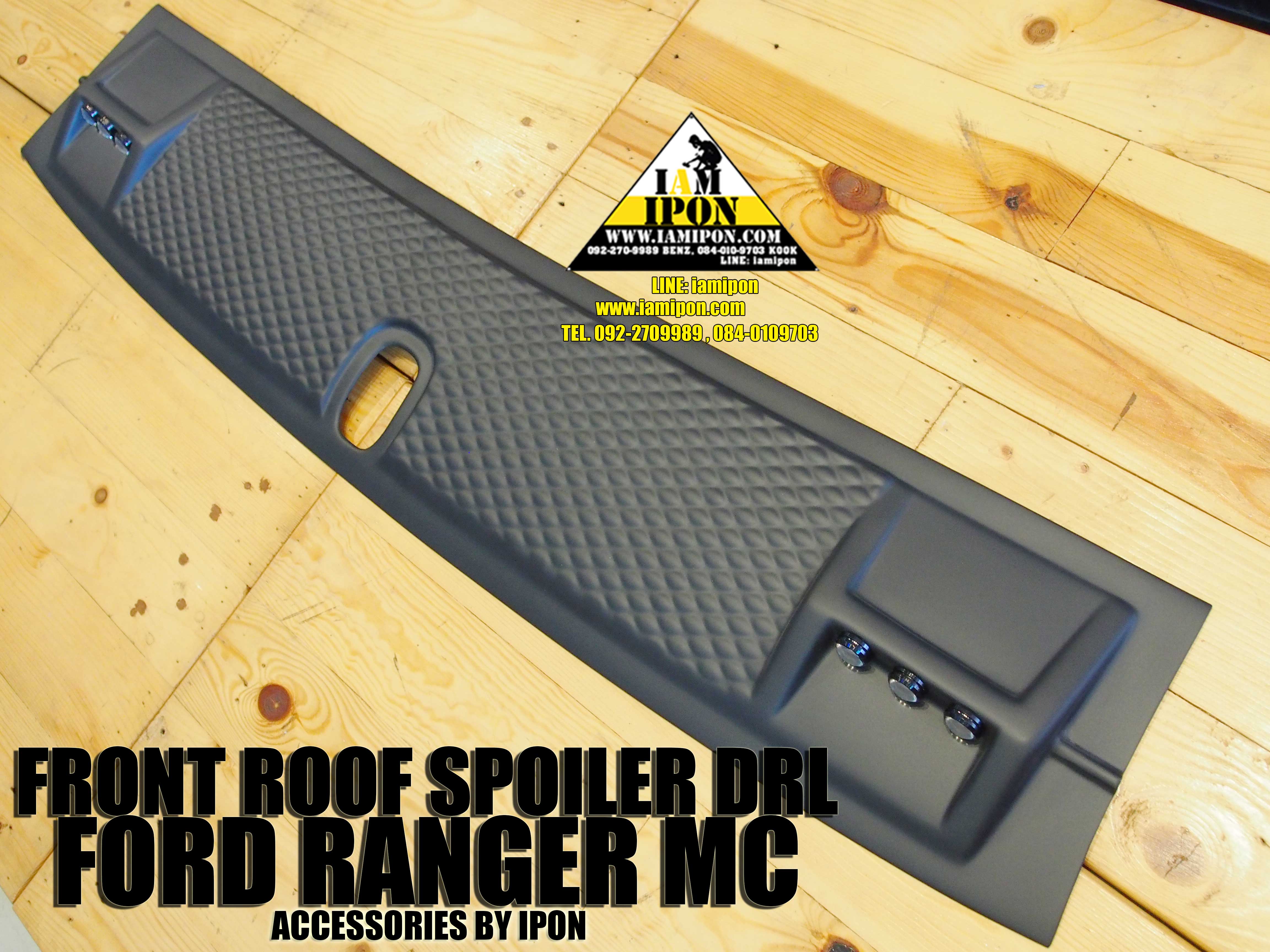 FRONT ROOF SPOILER DRL FORD RANGER MC FLABLACK แก๊ปหลังคาดำด้านพร้อมไป 6 ดวงฟอร์ดเรนเจอร์ MC