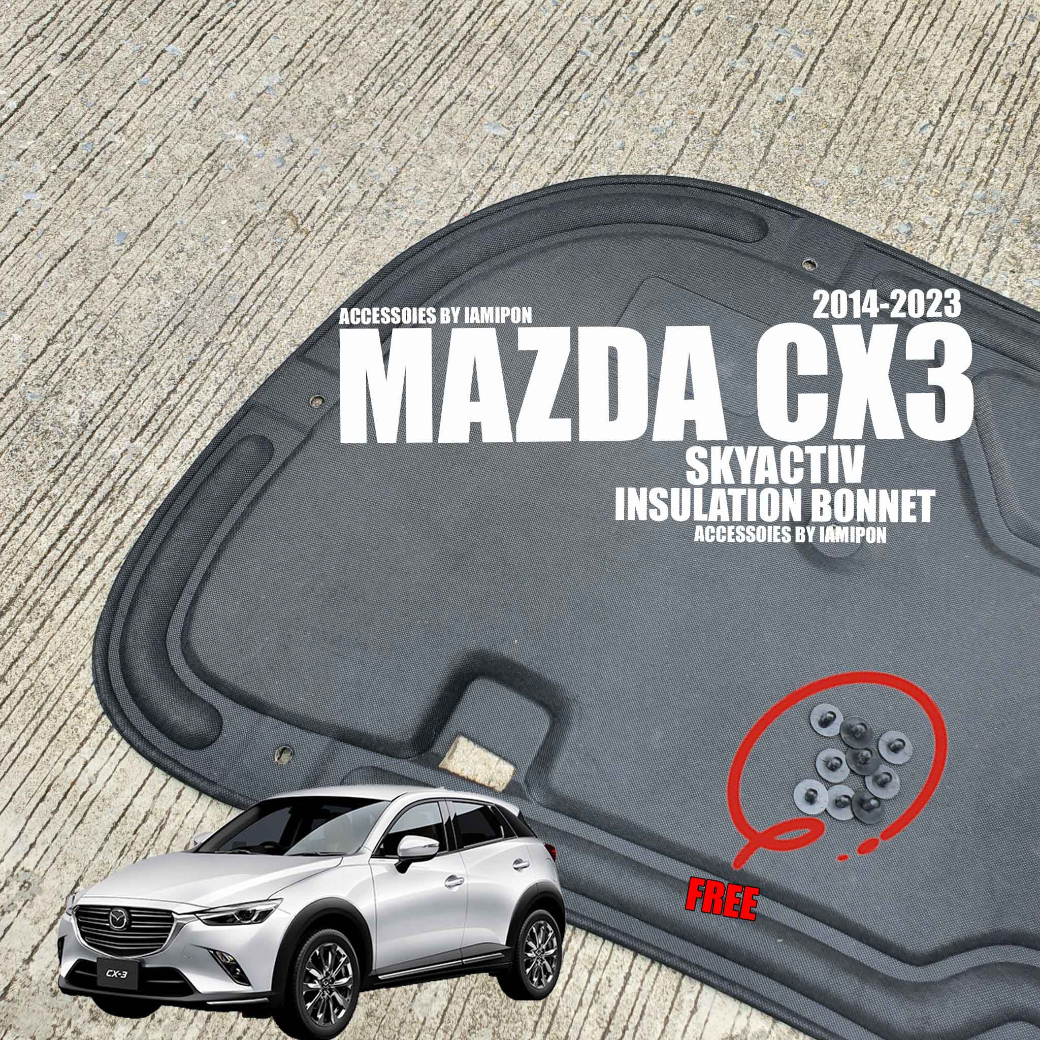 แผ่นกันความร้อนฝากระโปรง MAZDA CX3 SKYACTIV 2014-2023