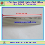 1x สายแพ 28AWG แบบ 16 เส้น พิชท์ 1.27 มม. สีเทา ยาว 1 ฟุต