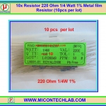 10x Resistor 220 Ohm 1/4 Watt 1% Metal film Resistor