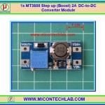 1x แผงวงจรสเตปอัพ MT3608 (Boost) 2A ดีซีทูดีซี คอนเวอเตอร์